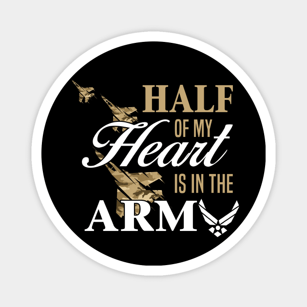 Army Girlfriend Wife Shirt Half Of My Heart Is In The Army Magnet by blimbercornbread